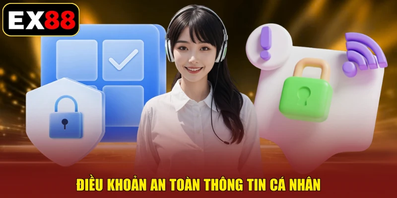 Điều khoản an toàn thông tin cá nhân